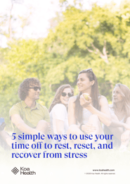 5 simple ways to use your time off to rest, reset, and recover from stress